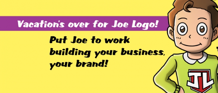 Vacation's over for Joe Logo!